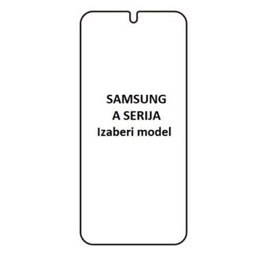 SAMSUNG A SERIJA SVI MODELI HYDROGEL ZAŠTITNA FOLIJA